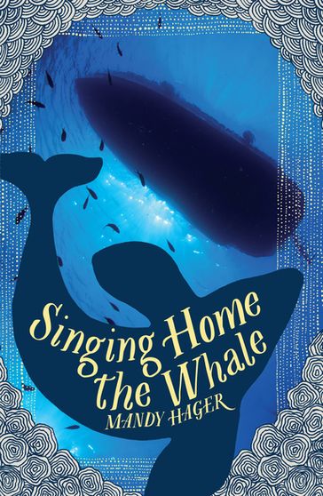 Singing Home the Whale - Mandy Hager