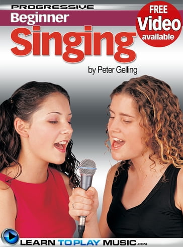 Singing Lessons for Beginners - LearnToPlayMusic.com - Peter Gelling