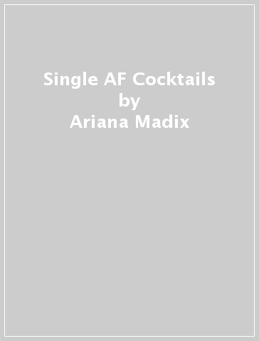 Single AF Cocktails - Ariana Madix