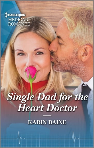 Single Dad for the Heart Doctor - Karin Baine