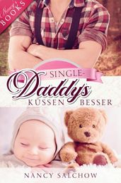 Single-Daddys küssen besser