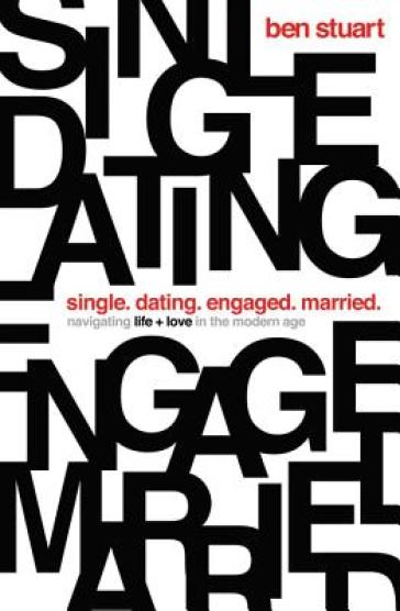 Single, Dating, Engaged, Married - Ben Stuart