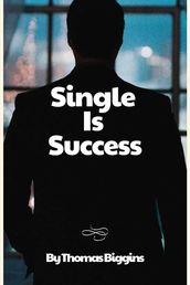 Single Is Success