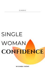 Single Woman Confidence