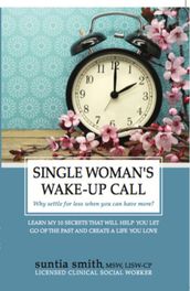 Single Woman s Wake-Up Call