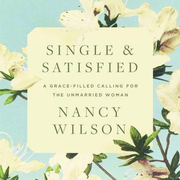 Single and Satisfied - Nancy Wilson