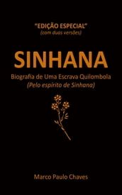 Sinhana - Biografia de Uma Escrava Quilombola (Edição Especial)