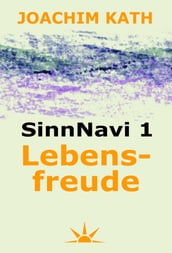 SinnNavi 1 Lebensfreude