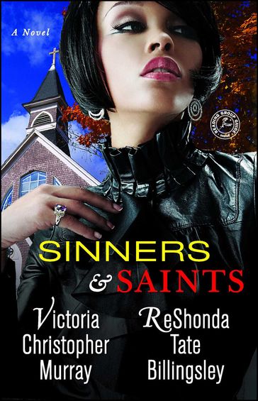 Sinners & Saints - ReShonda Tate Billingsley - Victoria Christopher Murray