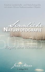 Sinnliche Naturfotografie