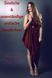 Sinnliche & unanständige erotische Geschichten