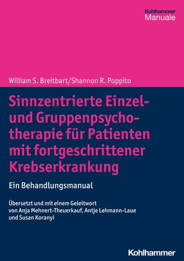 Sinnzentrierte Einzel- und Gruppenpsychotherapie für Patienten mit fortgeschrittener Krebserkrankung - William S. Breitbart - Shannon R. Poppito