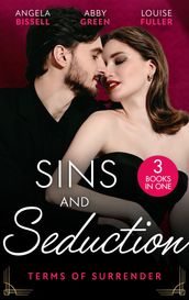 Sins And Seduction: Terms Of Surrender: Defying Her Billionaire Protector (Irresistible Mediterranean Tycoons) / The Virgin s Debt to Pay / Claiming His Wedding Night