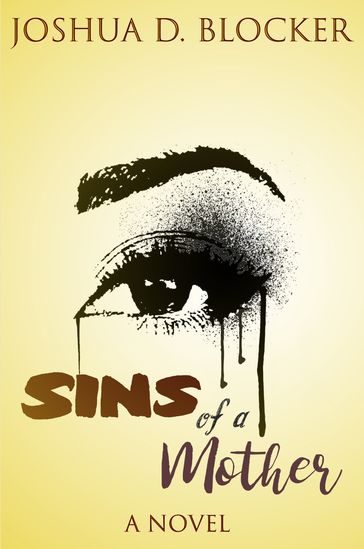 Sins of a Mother - Joshua Blocker