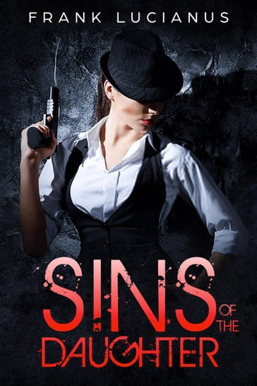 Sins of the Daughter - Frank Lucianus