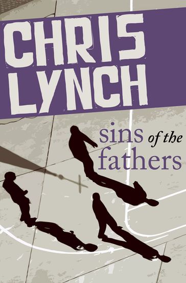 Sins of the Fathers - Chris Lynch