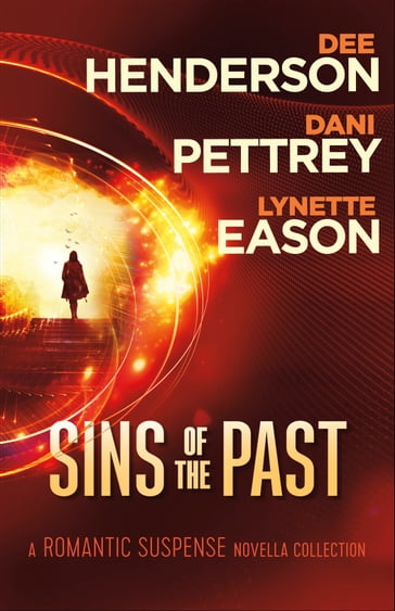 Sins of the Past - Dani Pettrey - Dee Henderson - Lynette Eason