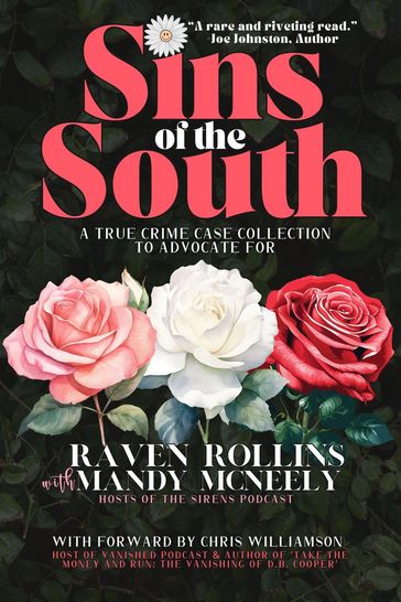 Sins of the South: A True Crime Case Collection To Advocate For - Raven Rollins - Mandy McNeely