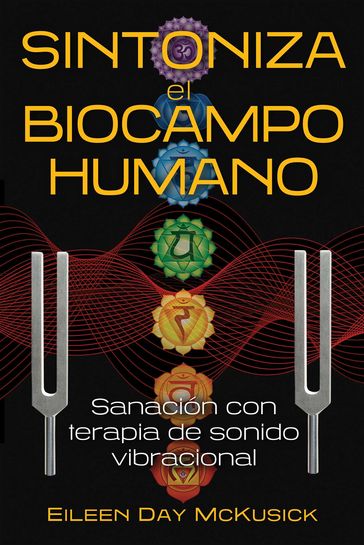 Sintoniza el biocampo humano - Eileen Day McKusick