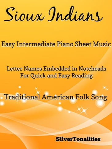 Sioux Indians Easy Intermediate Piano Sheet Music - Traditional American - SilverTonalities
