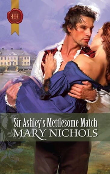 Sir Ashley's Mettlesome Match - Mary Nichols