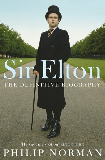 Sir Elton - Philip Norman