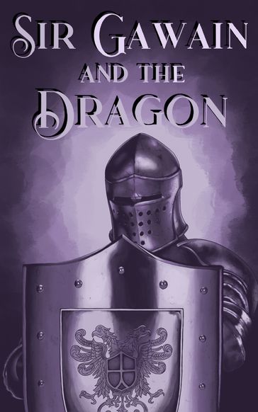 Sir Gawain and the Dragon - A. A. Villagomez