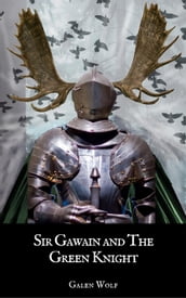 Sir Gawain and the Green Knight: A LitRPG Novella