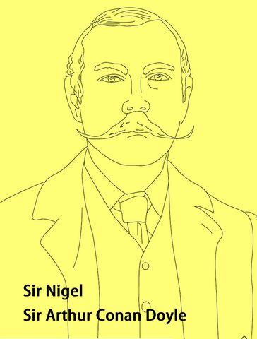 Sir Nigel - Arthur Conan Doyle