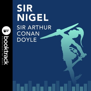 Sir Nigel - Arthur Conan Doyle