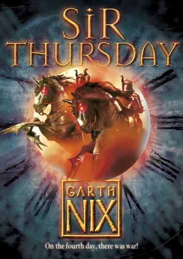 Sir Thursday (The Keys to the Kingdom, Book 4) - Garth Nix