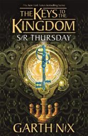 Sir Thursday: The Keys to the Kingdom 4