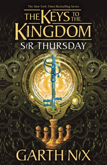 Sir Thursday: The Keys to the Kingdom 4 - Garth Nix