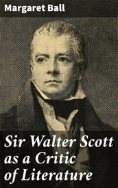 Sir Walter Scott as a Critic of Literature