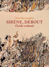 Sirène, debout - Ovide rechanté