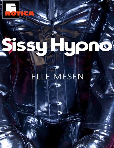 Sissy Hypno - Summoned to the Sissy Farm - Elle Mesen