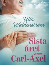 Sista aret med Carl-Axel