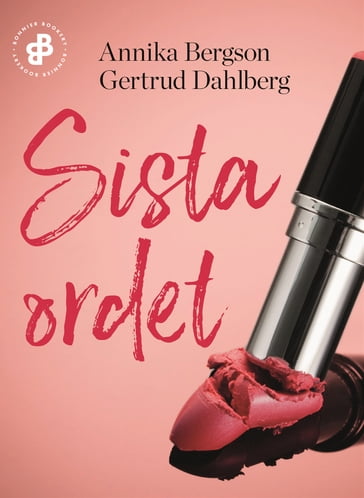 Sista ordet. S1E1, Hotbrevet - Annika Bergson - Gertrud Dahlberg - Jonna Olsson