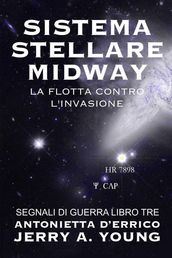 Sistema Stellare Midway: La flotta contro l invasione