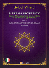 Sistema isoterico. 1: Impostazione tecnica generale