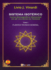 Sistema isotérico. Curso monografico elemental en 48 lecciones. 1.