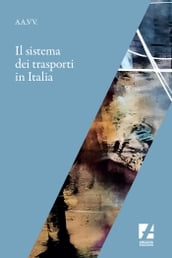 Il Sistema dei trasporti in Italia