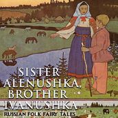 Sister Alenushka, brother Ivanushka