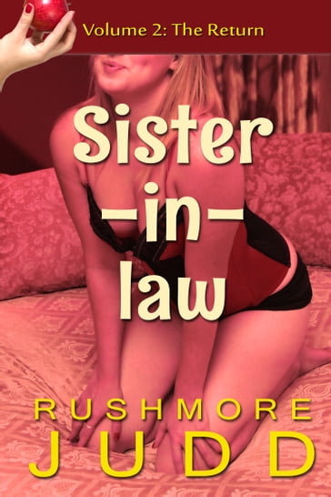 Sister in Law, Volume 2, The Return - Rushmore Judd