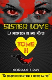 Sister Love 2 : la Reddition de nos Rêves