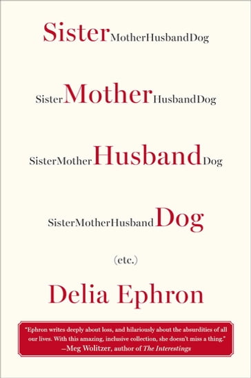 Sister Mother Husband Dog - Delia Ephron
