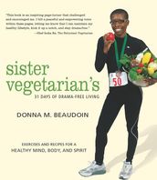 Sister Vegetarian s 31 Days of Drama-Free Living