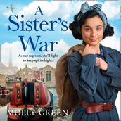 A Sister s War: A gripping new WW2 historical saga book from the international bestselling author (The Victory Sisters, Book 3)