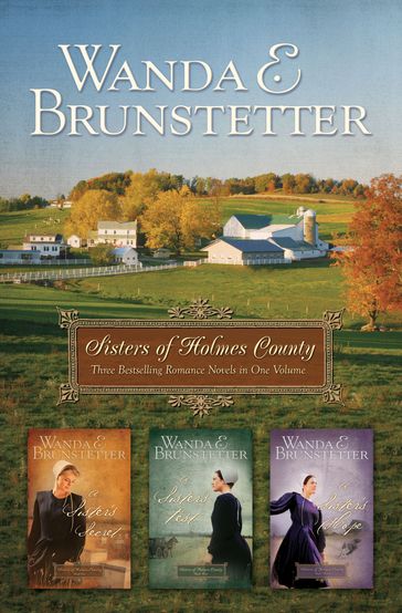 Sisters of Holmes County Omnibus - Wanda E. Brunstetter