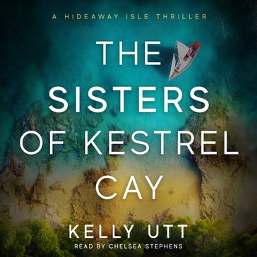 Sisters of Kestrel Cay, The - Kelly Utt
